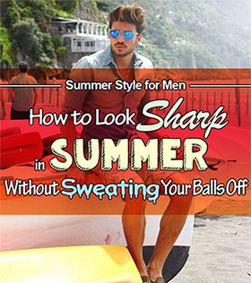 How to Dress in Summer: Men's Guide
