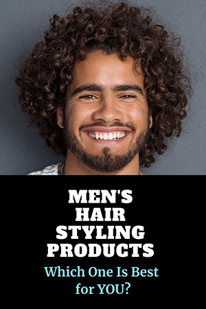 Men's hair styling product guide