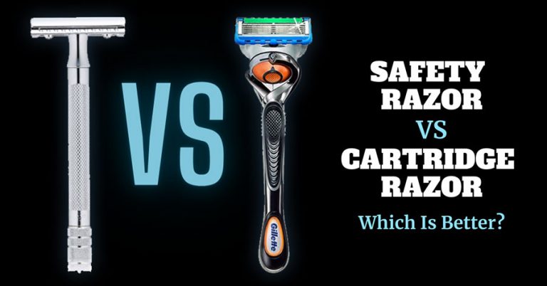 Safety Razor VS Cartridge Razor: Which Is Better?