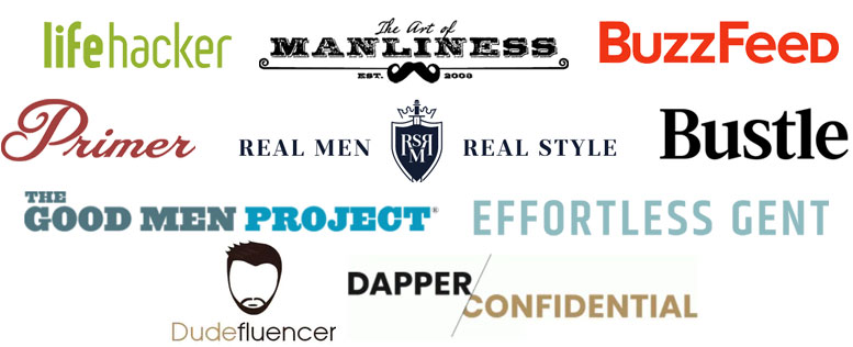 Lifehacker, Art of Manliness, Buzzfeed, Bustle, Real Men Real Style, God Men project, Effortless Gent, Primer