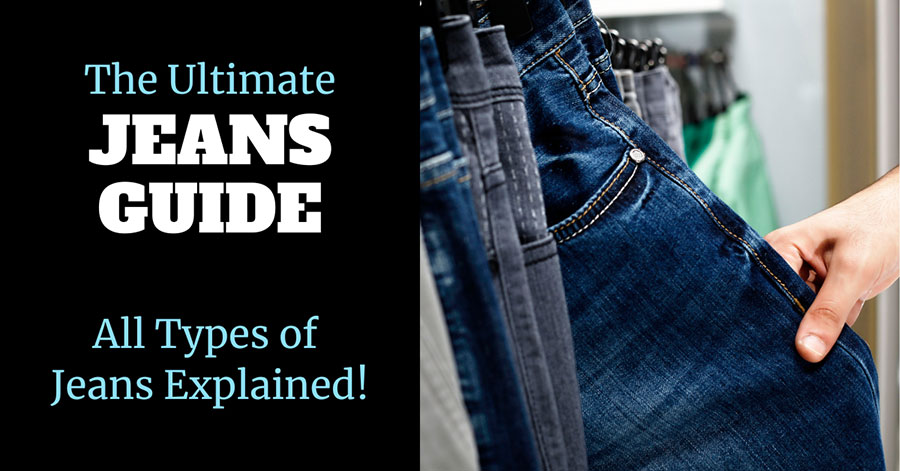 Mens Jeans Different Types of Jeans and Fit Types