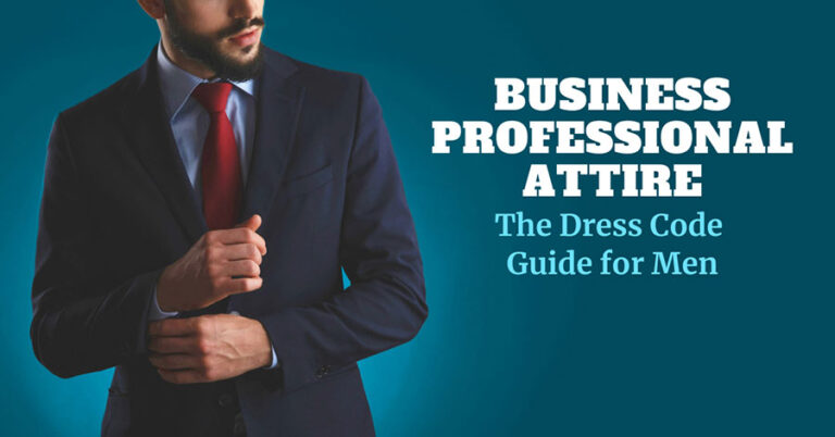 Business Professional Attire for Men: The 2022 Dress Code Guide
